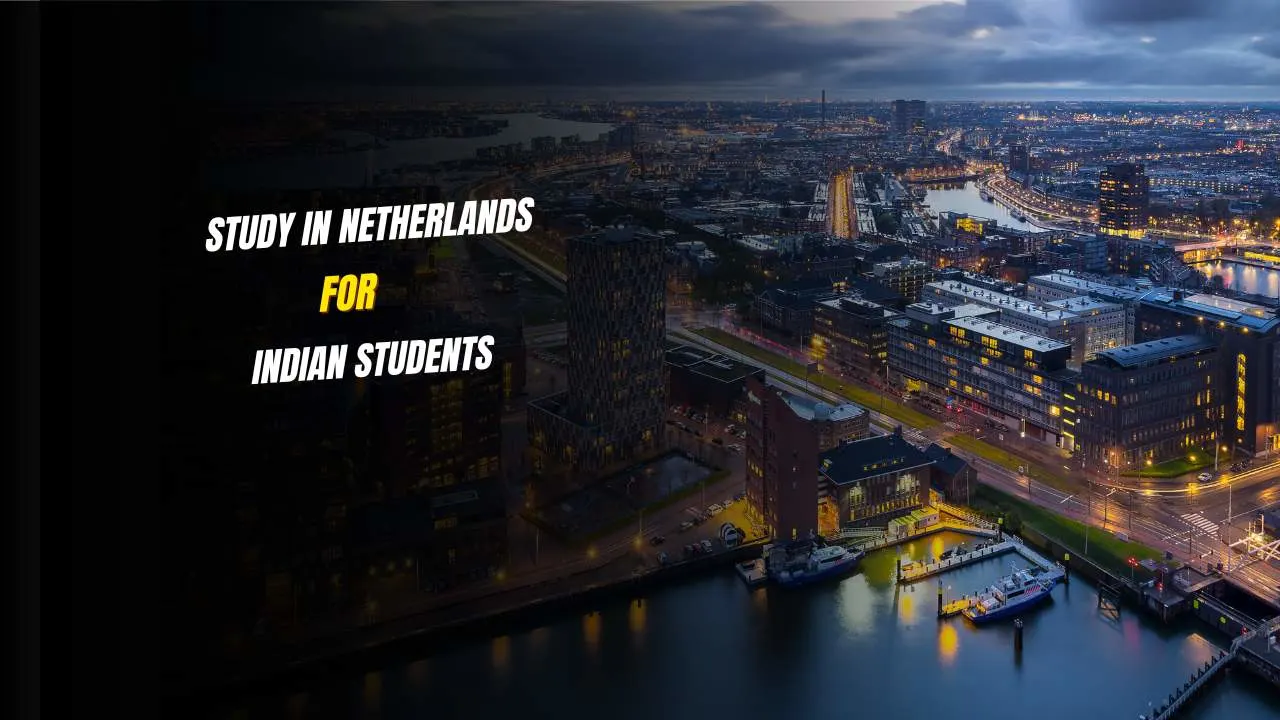 Study in Netherlands For Indian Students