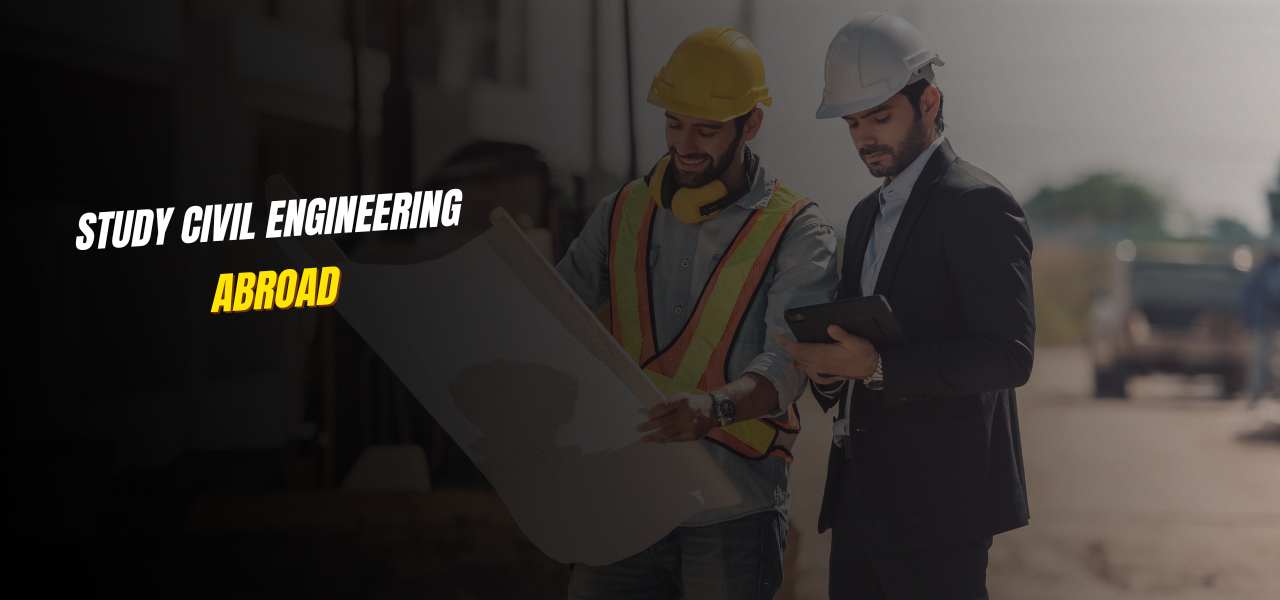 Study Civil Engineering Abroad