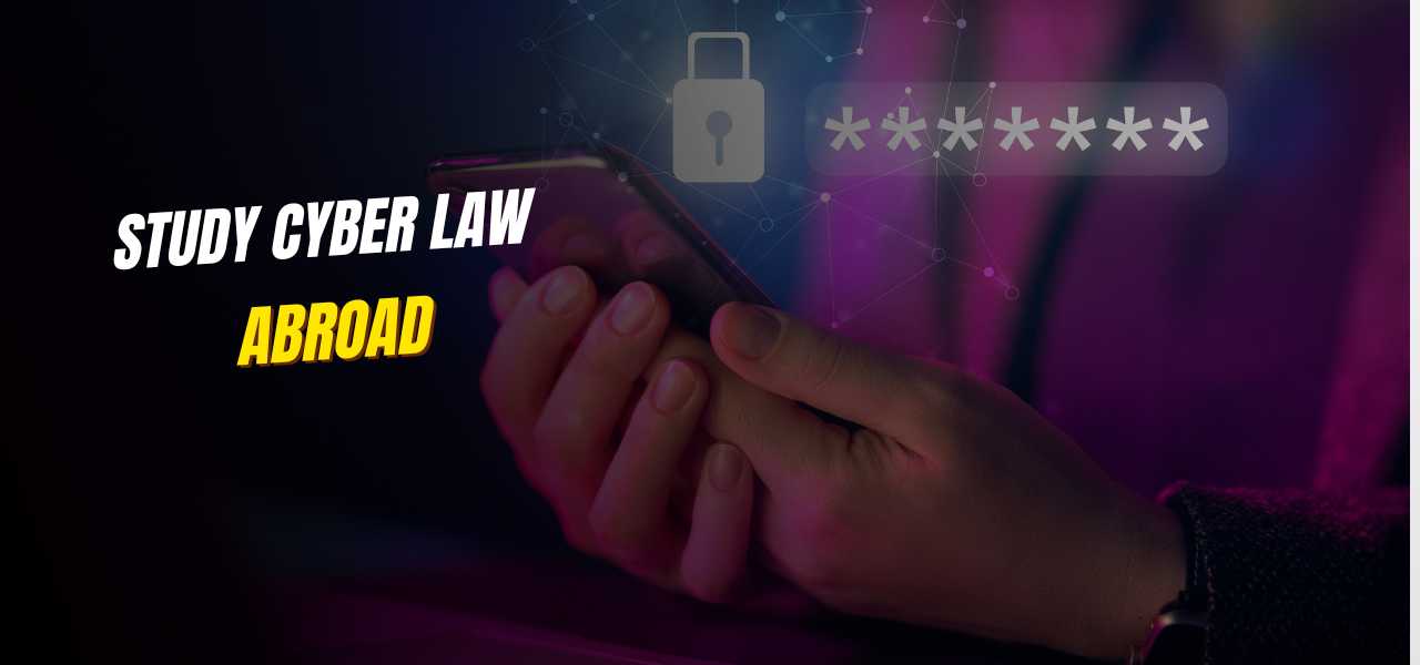 Study Cyber Law Abroad