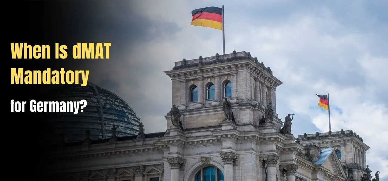When Is dMAT Mandatory for Germany