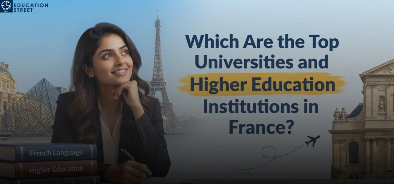 Which Are the Top Universities and Higher Education Institutions in France